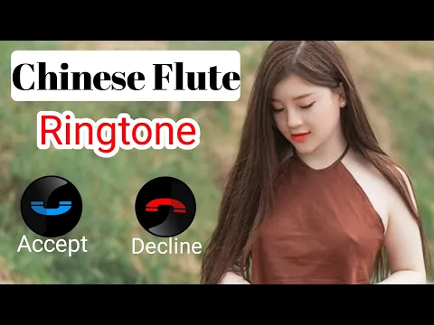 Download MP3 Chinese Flute Ringtone | 2024 | Beautiful Chinese Ringtones | China Ringtone For Mobile