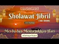 Download Lagu SHOLAWAT JIBRIL MERDU DAN MENYEJUKKAN HATI By ABI RAFDI - 1 Jam Nonstop
