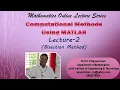 Computational Methods using MATLAB - 2 Bisection Method