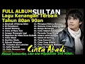 Download Lagu Full Album Sultan Lagu Kenangan Tahun 80 90an Terbaik Lagu Kenangan Malaysia Terbaik