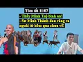 Download Lagu Đoàn thầy Minh Tuệ bình an Sư Minh Thành ra ngoài từ hôm qua chưa thấy về