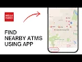 How to Find Nearby Wells Fargo ATMs Using The App