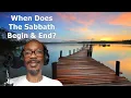 When Does The Sabbath Begin And End