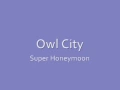 Owl City - Super Honeymoon