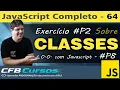 Exercicio sobre Classes em Javascript - Objetos