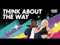 Lagu SONIC MUSIC - Think About the Way (RMX 2026)