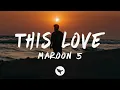 Maroon 5 - This Love