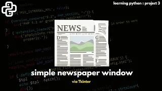 NEWSPAPER Page using Tkinter python Learning Python project-3
