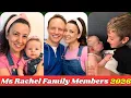 Ms Rachel Family Members Real Name And Ages Revealed 2026