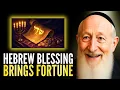 Billionaire Rabbi Reveals Mystical Hebrew Blessing That Attracts Wealth