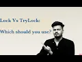 06 Lock vs Trylock Explained Which Should You Use