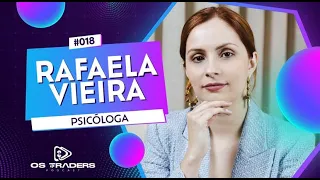 RAFAELA VIEIRA | Os Traders Podcast #18
