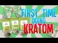First Time Doing Kratom