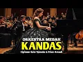 KANDAS - Versi Orkestra Megah | Ciptaan Evie Tamala \u0026 Friez Arsudi l Orkestra Nusantara