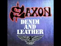 Saxon - Denim & Leather '81. (standard tuning) (CD Remaster) (HQ)