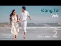 Download Lagu Grammar 02: Động Từ