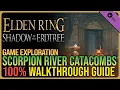 Scorpion River Catacombs 100 Walkthrough Elden Ring DLC