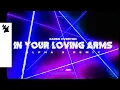 Karen Overton - Your Loving Arms (ALPHA 9 Remix) [Official Lyric Video]