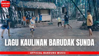 Download LAGU KAULINAN BARUDAK SUNDA [official BM] MP3