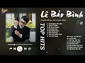 Download Lagu Thương Em Đến Già x Thích Thì Đến - Lê Bảo Bình | Ngày Cuối Tuần Thật Chill Với Nhạc Ballad Tình Yêu