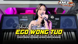 ego wong tuo cover nguk2 dj remix tanpa kendang org 2024 vip keyboard oprekan 