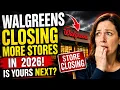 Is Your Walgreens CLOSING Next 2026 Store SHUTDOWNS Continue
