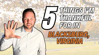 Living in Blacksburg VA 5 Things I m Truly Thankful For