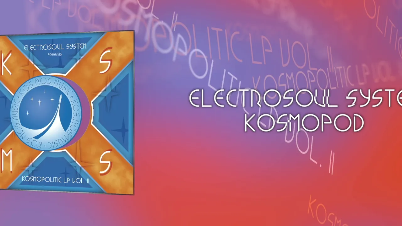 Electrosoul System "Kosmopod" (KOS.MOS.MUSIC)