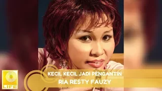 Download Ria Resty Fauzy - Kecil Kecil Jadi Pengantin (Official Music Audio) MP3