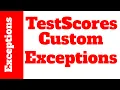 10 02 TestScores Custom Exceptions Starting Out With Java