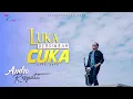 Download Lagu Andra Respati - LUKA BERSIMBAH CUKA (Official Music Video)