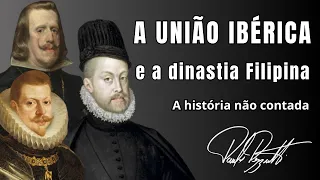 União Ibérica e a Dinastia Filipina