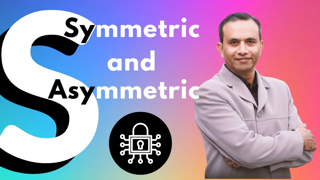 Symmetric and Asymmetric Encryption
