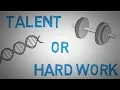 Does Talent Exist Is Talent Just Hard Work animated