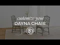 Customize your Dayna Chair
