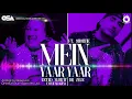 Download Lagu Mein Yaar Yaar (Akhiyan Lar Gaiyan) | Nusrat Fateh Ali Khan \u0026 Dr Zeus Ft. Shortie | OSA Worldwide