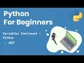 Working with Variables Naming Conventions Learning Python for Beginners 07