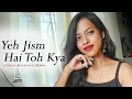Download Lagu Yeh Jism Hai Toh Kya | Arundhyoti Biswas | Jism 2 | Randeep Hooda, Sunny Leone | Shorts