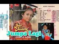 (Full Album) Joan Tanamal # Jumpa Lagi