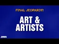 Art \u0026 Artists | Final Jeopardy! | JEOPARDY!