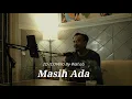 Masih Ada - 2D (Cover) by Wahab