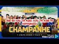 GRUPO MENOS É MAIS - CHAMPANHE (AO VIVO) - (LETRA)