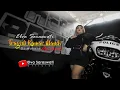 Download Lagu TRAGEDI KAMAR MANDI ( DJ Mahesa ) Versi Cewek - Vocal : Elva Saraswati #djmahesa