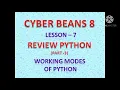 WORKING MODE OF PYTHON CLASS 8 COMPUTER SCIENCE LESSON 7 REVIEW PYTHON