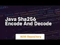 java sha256 encode and decode
