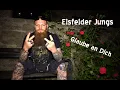 Lagu Eisfelder Jungs - Glaube an Dich