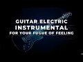 The Fugue of Feeling : 1 Jam Instrumental Gitar Penuh Jiwa - Melodi Tanpa Kata