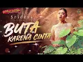 Sridevi - BUTA KARENA CINTA (Official Lirik video)