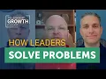 How Leaders Solve Problems Leadership Roles Problem-Solving Skills Decision-Making Strategies