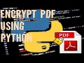 Password Protect Your PDF Using Python How To Encrypt PDF File Using Python
